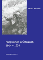 Titelseite von Buch von Barbara Hoffmann Kriegsblinde in Österreich 1914-1934